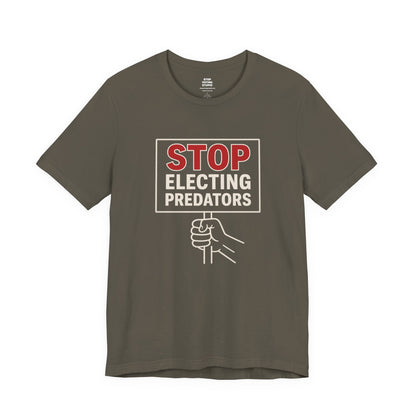 Stop Electing Predators – Unisex Protest Tee (Size XS-4XL)