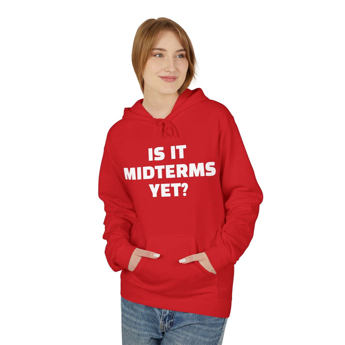 Is It Midterms Yet? – Unisex Protest Hoodie (Size S-5XL)