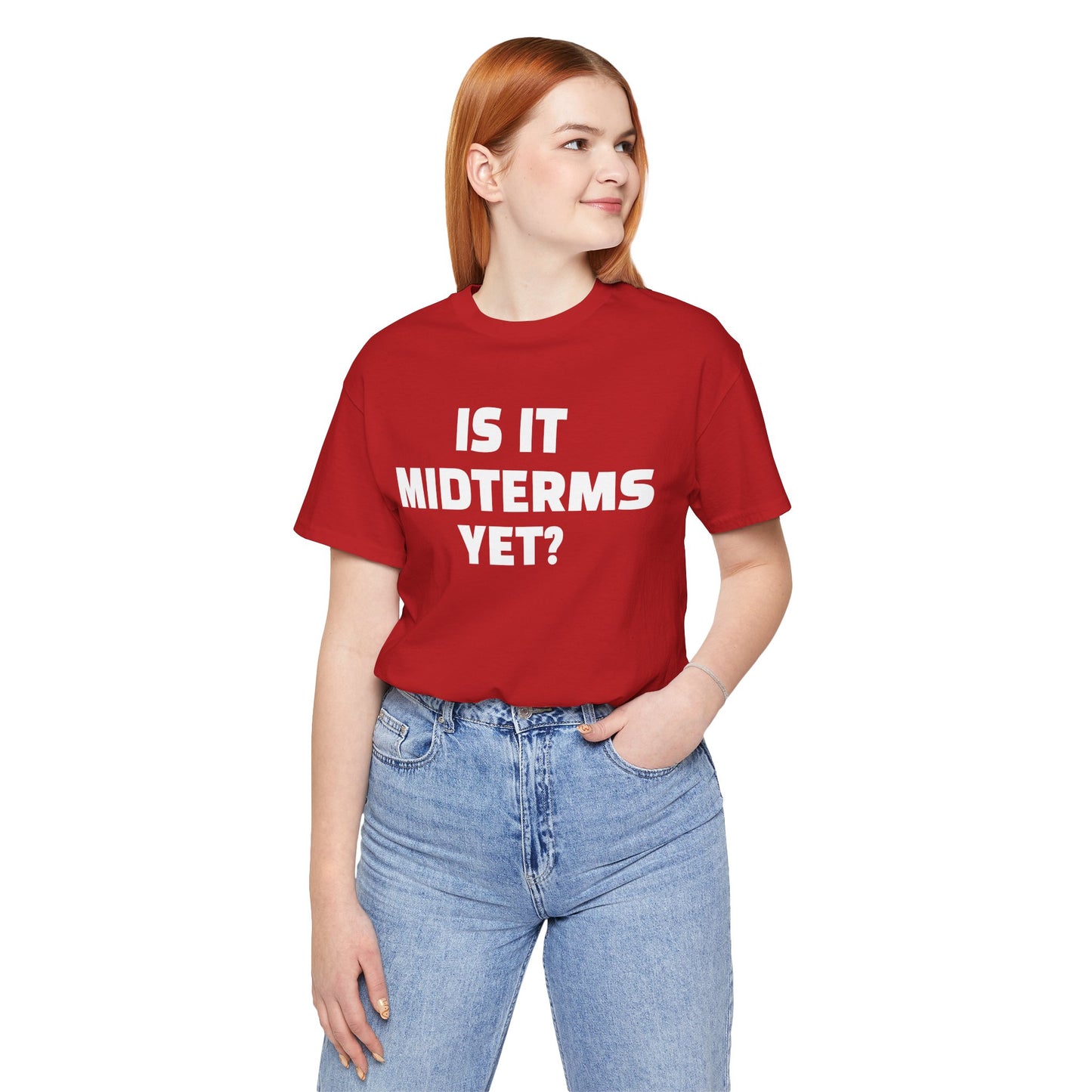 Is It Midterms Yet? – Unisex Protest Tee (Size XS-4XL)