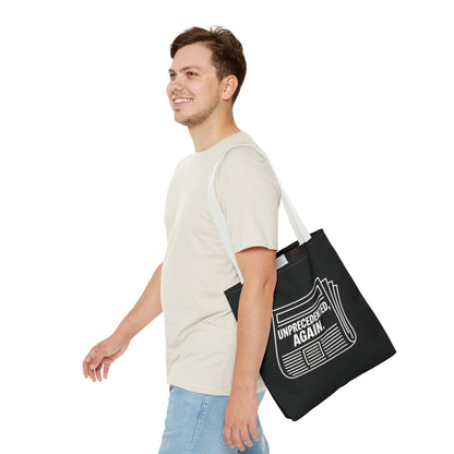 Unprecedented, Again – Activist Tote Bag - Black