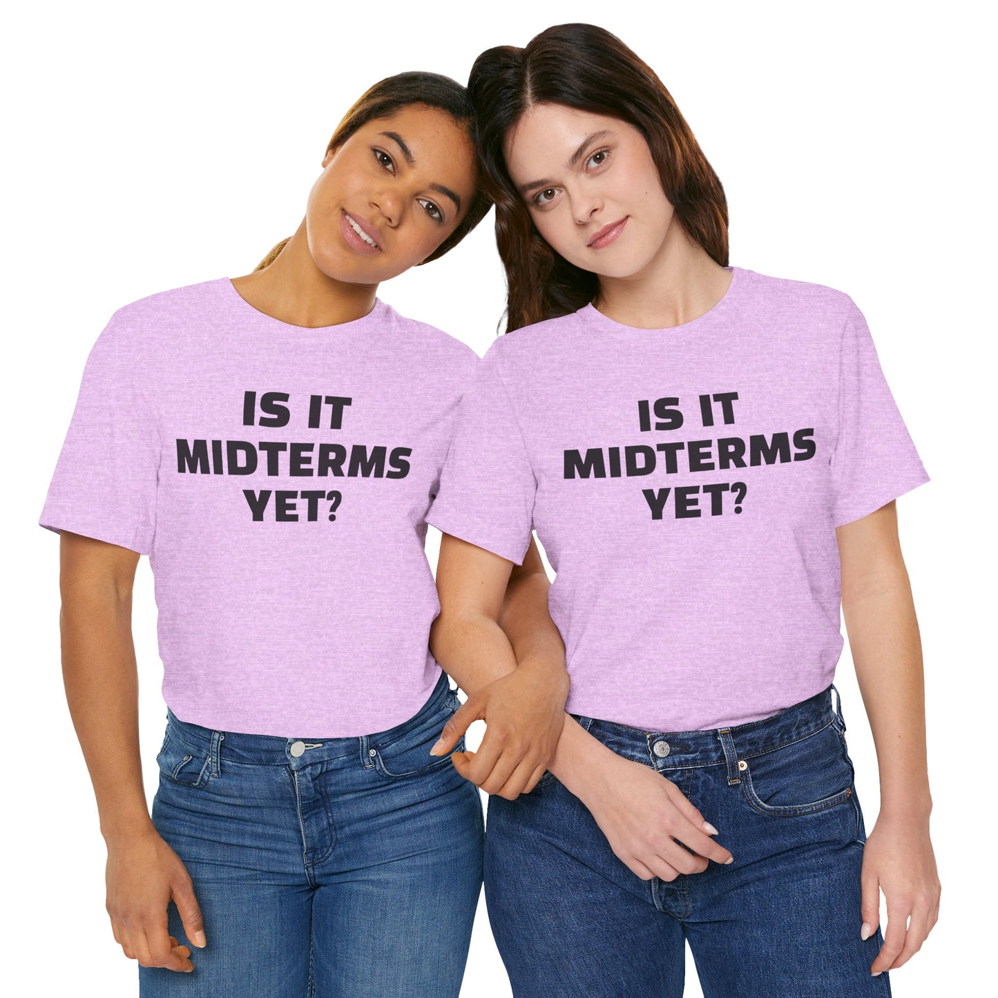 Is It Midterms Yet? – Unisex Protest Tee (Size XS-4XL)
