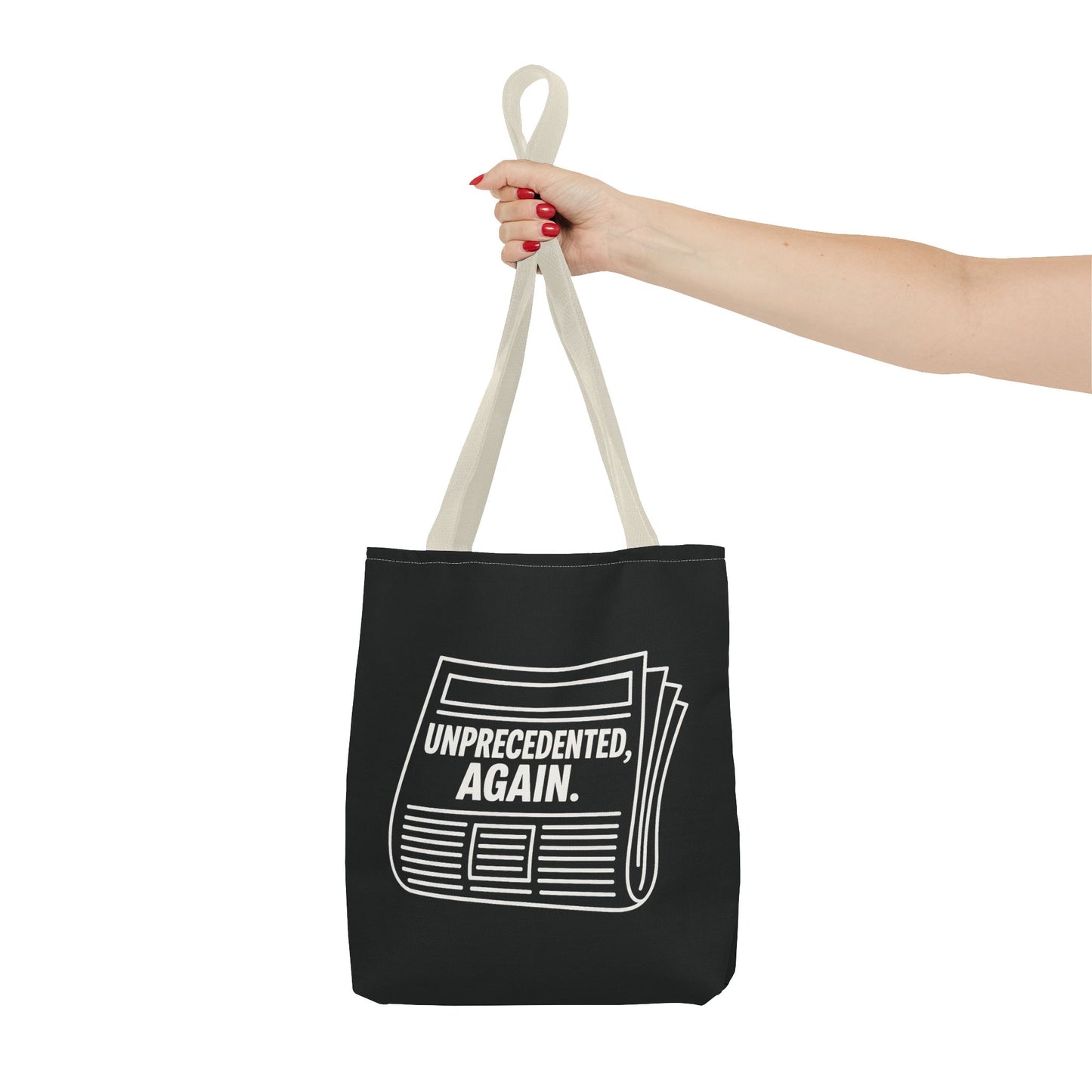 Unprecedented, Again – Activist Tote Bag - Black