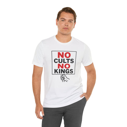 No Cults, No Kings – Unisex Protest Tee (Size XS-4XL)