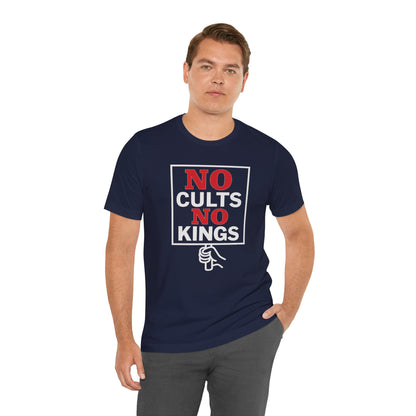 No Cults, No Kings – Unisex Protest Tee (Size XS-4XL)
