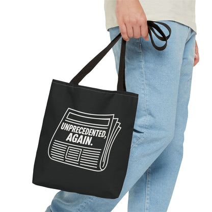 Unprecedented, Again – Activist Tote Bag - Black