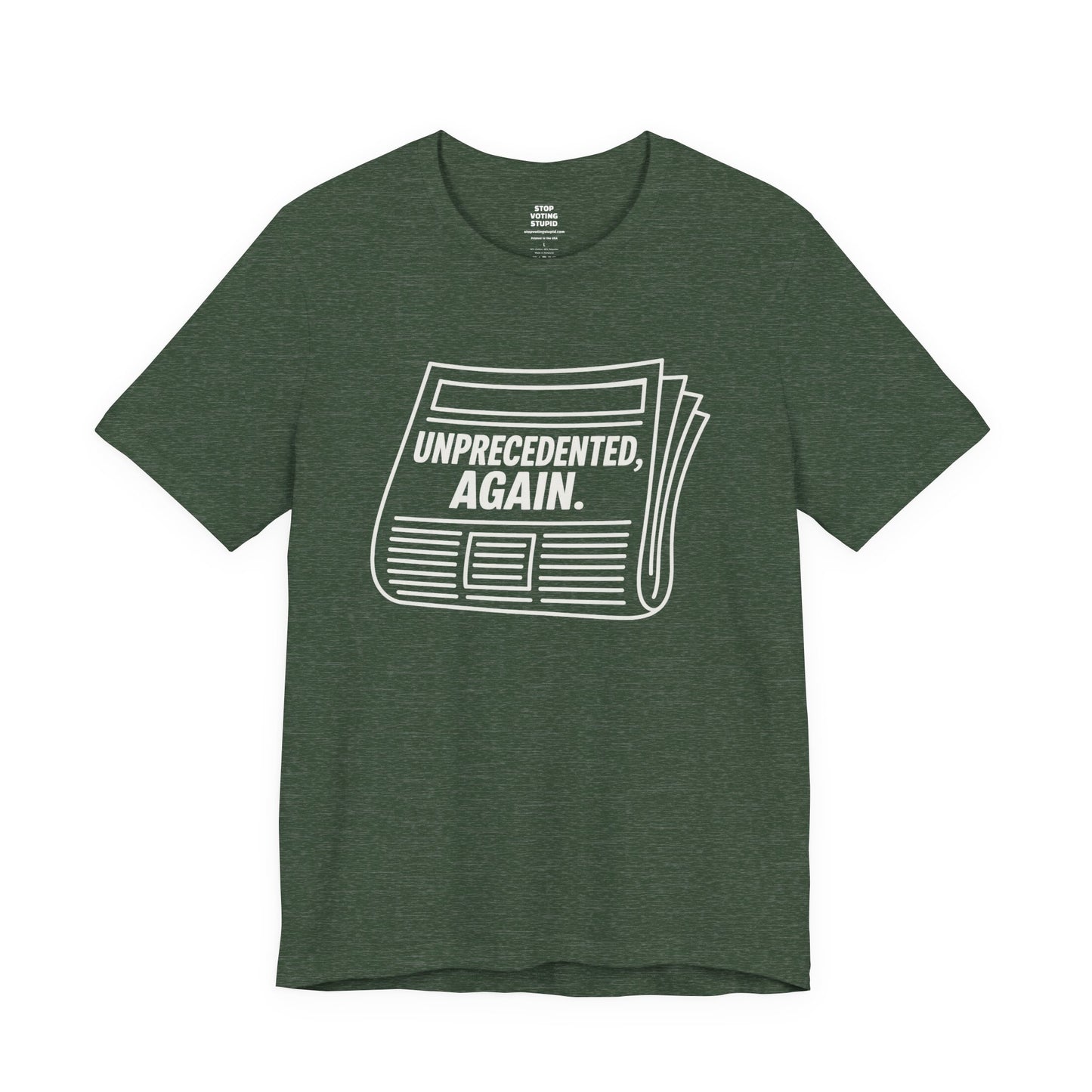 Unprecedented, Again – Unisex Protest Tee (Size XS-4XL)