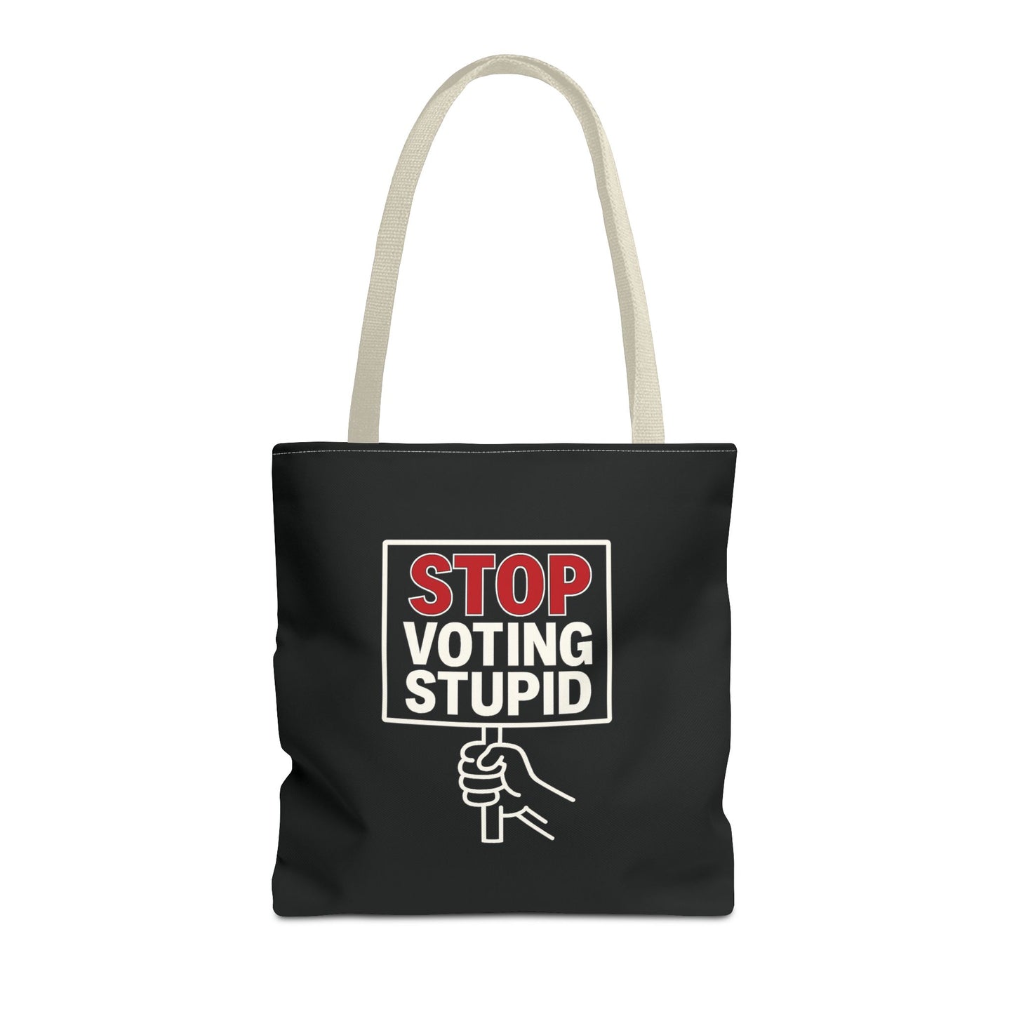 Stop Voting Stupid – Activist Tote Bag - Black